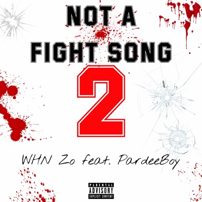 Not a Fight Song 2 (feat. PardeeBoy) - Single