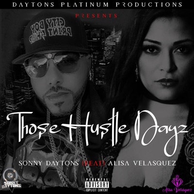 Those Hustle Dayz (feat. Alisa Velasquez) - Single