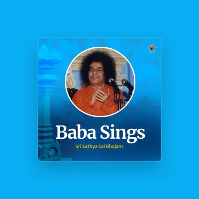 Listen to Sri Sathya Sai Bhajans, watch music videos, read bio, see tour dates & more!