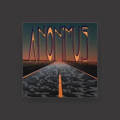 Listen to ANNONIMUS, watch music videos, read bio, see tour dates & more!