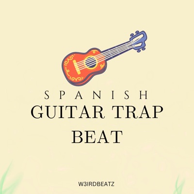 Spanish Guitar Trap Beat - Single