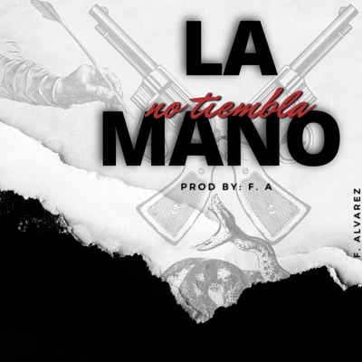 La Mano No Tiembla - Single