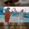 Anything Is a Fete (feat. Ronnie McIntosh) - Single