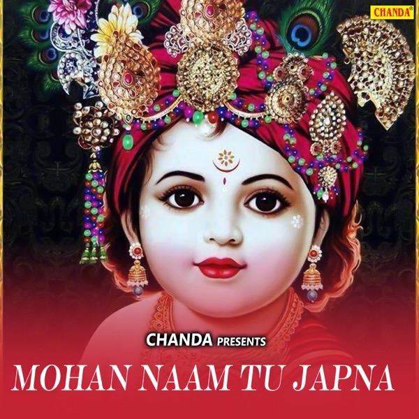 Mohan Naam Tu Japna