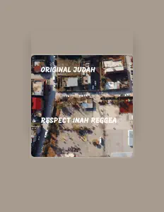 Original Judah을(를) 듣고, 뮤직 비디오를 보고, 약력을 읽고, 투어 일정 등을 확인하세요!