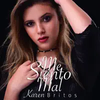 Me Siento Mal — Karen Britos