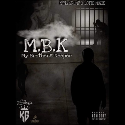 My Brothers Keeper (feat. Lotto Muzik) - Single