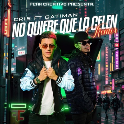 No quiere que la celen (feat. Gatiman) - Single