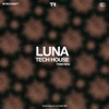 LUNA (Tech House) - Single
