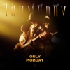 Only Monday - ได้แต่นึกถึง