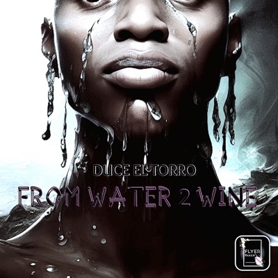 From Water 2 Wine
