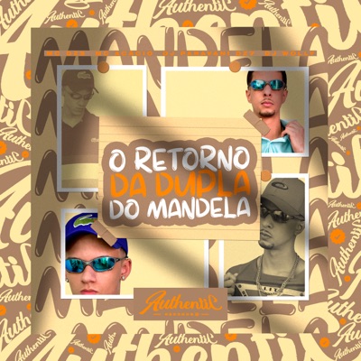 Retorno da Dupla do Mandela (feat. Mc Acácio) - Single