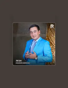 收听 Jasurbek Jabborov、观看音乐视频、阅读小传、查看巡演日期等 ！