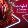 Beautiful Dream - EP - Richard Austin