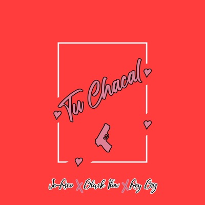 Tu Chacal - Single