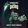Shot Into Space