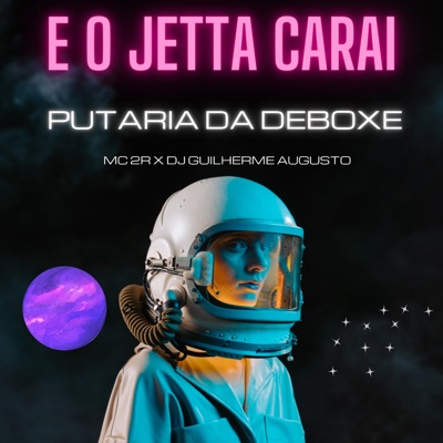 Putaria da Deboche (feat. Dj Guilherme Augusto) - Single