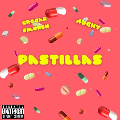 Pastillas (feat. Grogar Smoren) - Single
