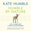 Humble by Nature - Kate Humble