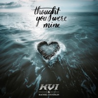 thought you were mine (feat. Rachel Coughlin) - Single - KVI