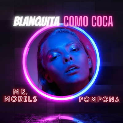Blanquita Como Coca (feat. Pompona) - Single