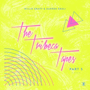 The Tribeca Tapes, Pt. 5 - EP