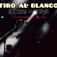 TIRO AL BLANCO (feat. Yo.soy.rey) - Single - OG EL COLOSO