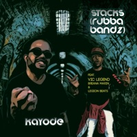 Stacks (feat. Vic Legend, Breana Marin & Legion Beats) [Rubba Bandz] - Single - Kayode