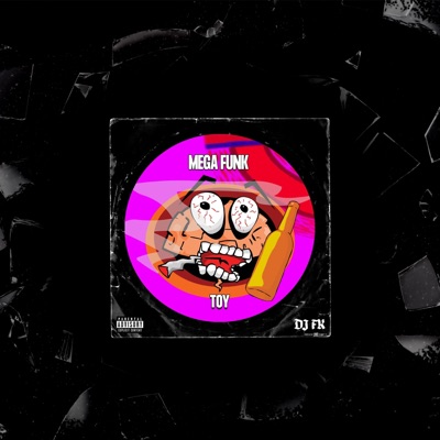 Mega Funk Toy - Single