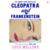 Cleopatra and Frankenstein - Coco Mellors