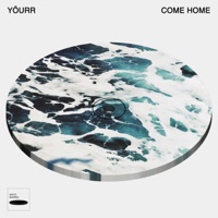 Come Home - Single - Yöurr