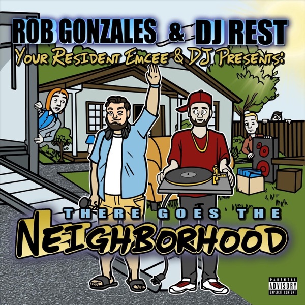 Your Resident Emcee & DJ Present: There Goes the Neighborhood - EP