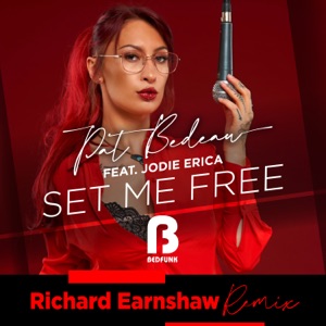 Set Me Free (Richard Earnshaw Remixes) - EP
