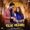 Raj Banna - Salim Sekhawas & Shilpa Bidawat lyrics