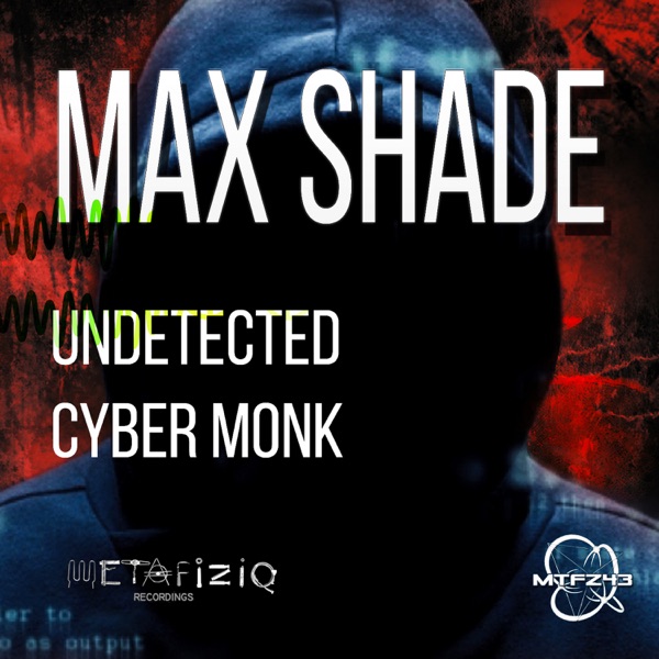 Undetected, Cyber Monk - Single