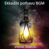 Ekkadiki pothavu BGM (Instrumental Version) - Vishal Samuel