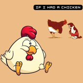 If I had a Chicken