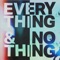 Everything + Nothing (feat. Barney Bones) artwork