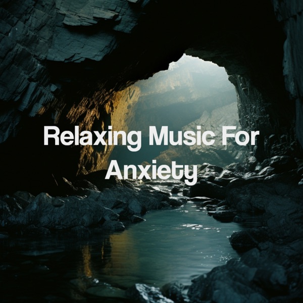 Relaxing Music for Anxiety