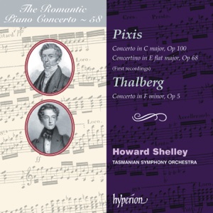 Pixis & Thalberg: Piano Concertos (Hyperion Romantic Piano Concerto, Vol. 58)