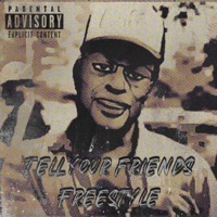 Tell Your Friends Freestyle - Single - Brandon Dant'e