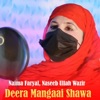 Deera Mangaai Shawa - Single