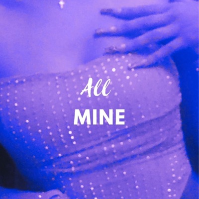 All Mine (Sped Up) - Single