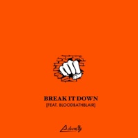 Break It Down - Single - Adversity & Bloodbathblair