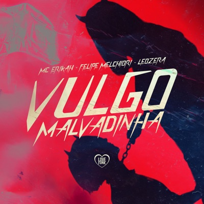 Vulgo Malvadinha - Single