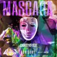 MÁSCARA (feat. Deeson) - Single - Dirtyfili
