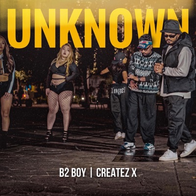 Unknown (feat. Createz X) - Single