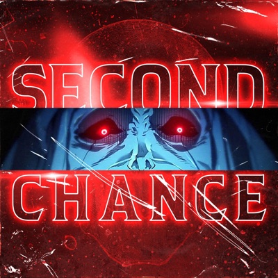 Second Chance (Solo Leveling) (feat. Johnald & Drip$tick) - Single