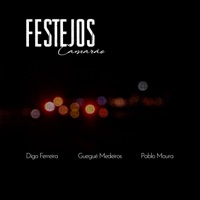 Festejos - Single - Pablo Moura, Guegué Medeiros & Digo Ferreira