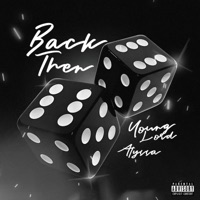 Back Then (feat. Alyssa) - Single - Young Lord